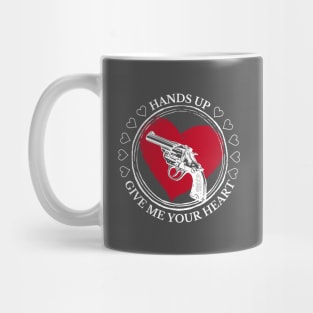 Valentine's Day: Hands up! Give me your heart! Mug